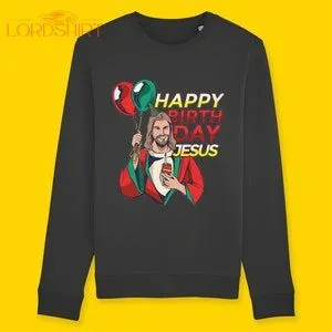 Birthday Jesus Sweatshirt