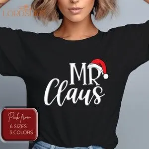 Christmas T-shirt Mr Claus Santa Shirt Unisex T-shirt