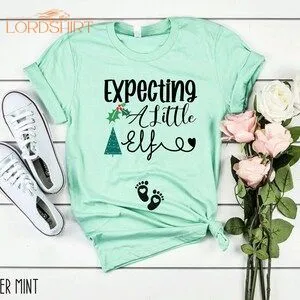 Expecting A Little Elf Shirtbaby Shower Gift Christmas