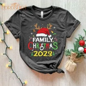 Family Christmas 2023 Shirt Christmas Shirt Matching