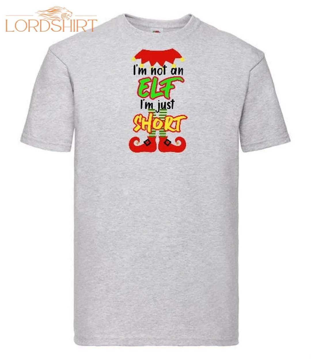 I'm Not An ELF I'm Just SHORT Christmas Xmas T-shirt