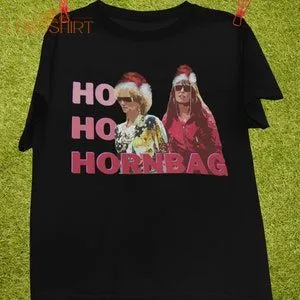 Kath And Kim Christmas Ho Ho Hornbag T-shirt Kath  Kim