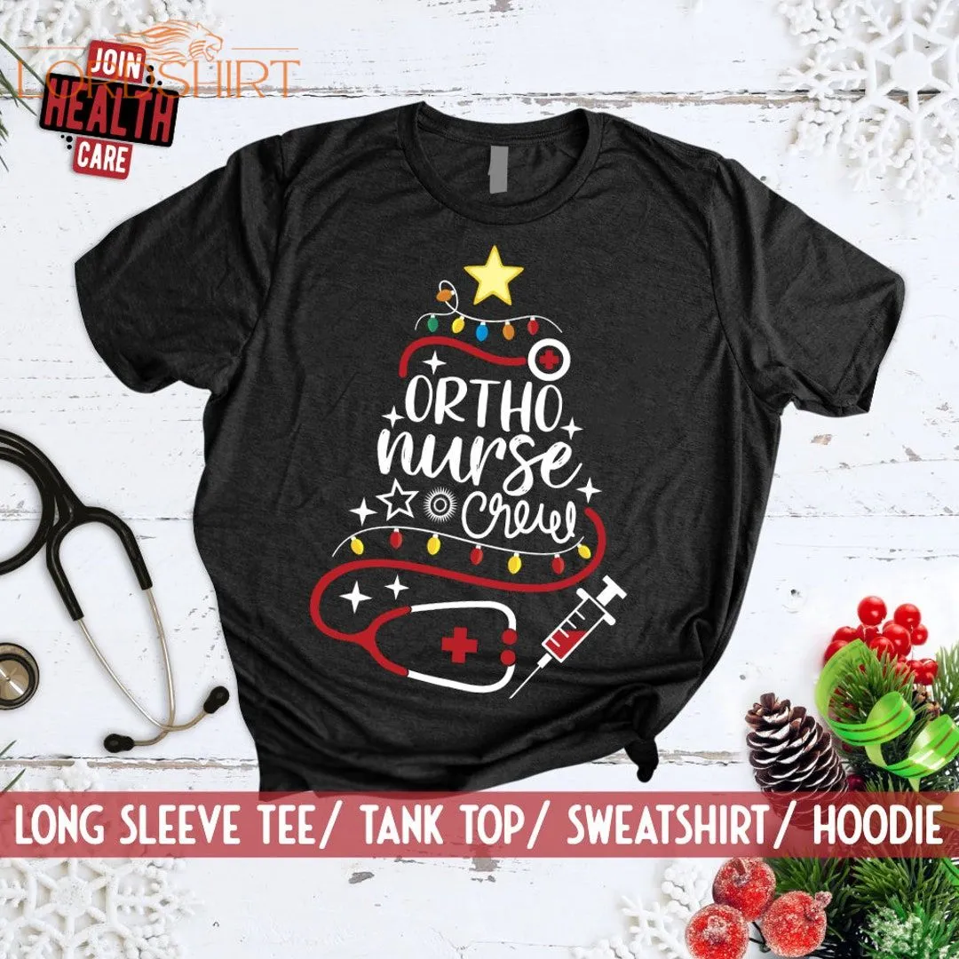 Ortho Nurse Crew T-shirt/ Christmas Tree Shirt/ Ugly Christmas