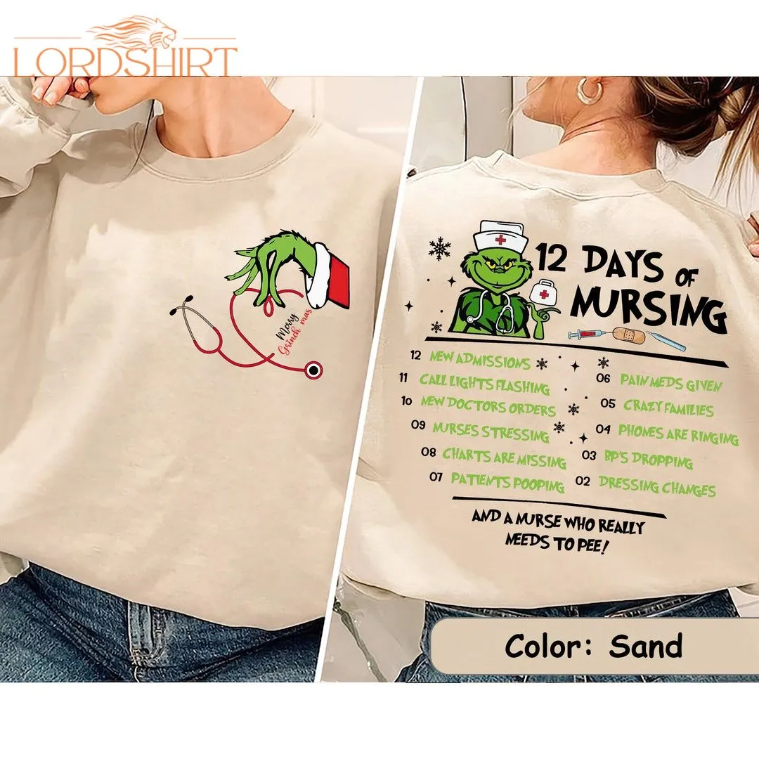 12 Days Of Nursing Grinchmas Shirt Christmas Nurse Grinchmas