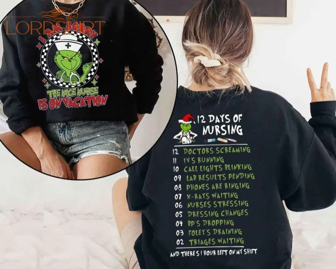 12 Days Of Nursing Grinchmas Shirt Nurse Life Tee Xmas