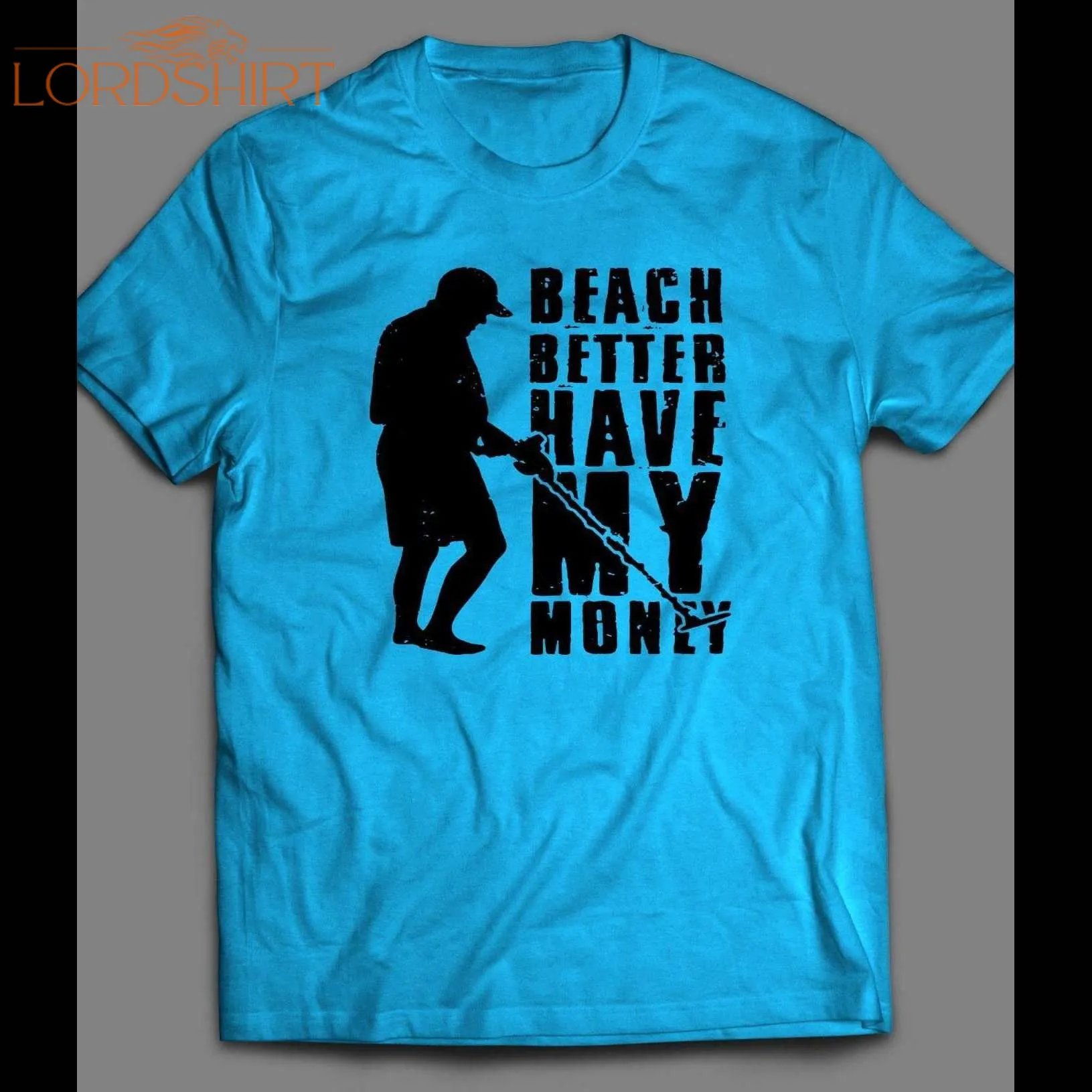 Beach Better Have My Money Shirt