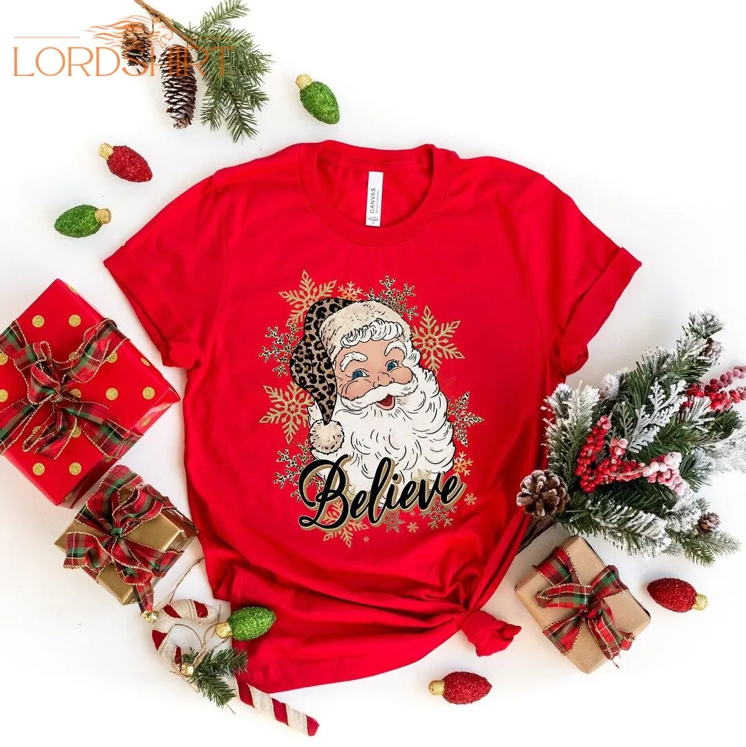 Believe Christmas Shirt Christmas Believe Shirt Christmas