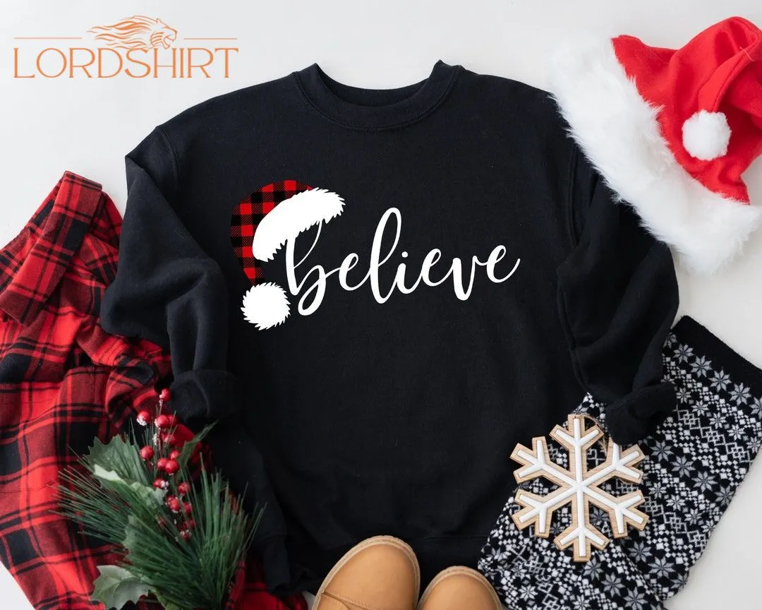 Believe Christmas Sweatshirt Christmas Sweatshirt Christmas