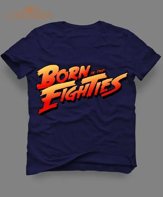 Born In The Eighties Video Game Mashup Custom Art Shirt