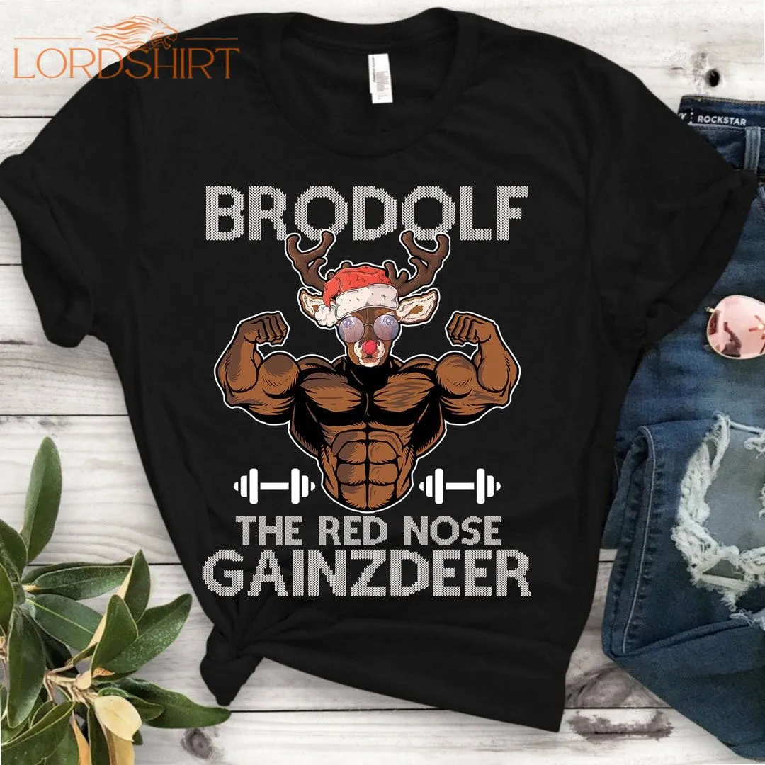 Brodolf The Red Nose Gainzdeer Shirt Merry Liftmas Gym