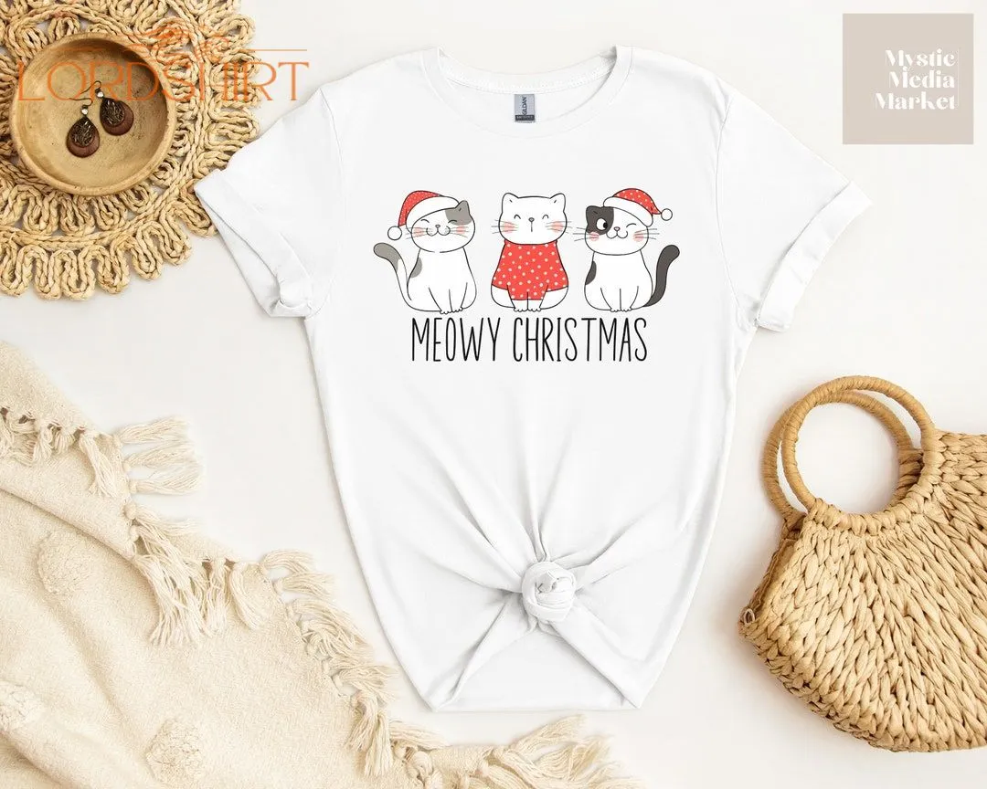 Cat Christmas Shirt Cat Lover T-shirt For Cat Owner Meowy