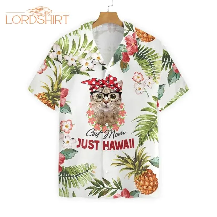 Cat Mom Just Hawaiian Shirt