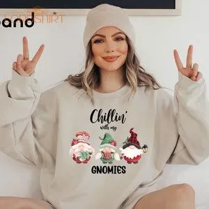 Chillin With My Gnomies Sweatshirt Women Christmas Sweater