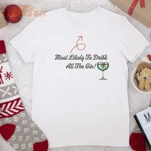 Christmas Gin T-shirt Christmas T-shirt Most Likely To Drink