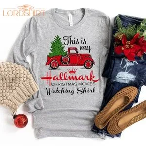 Christmas Moviest-shirthallmark Shirtchristmas T-shirt