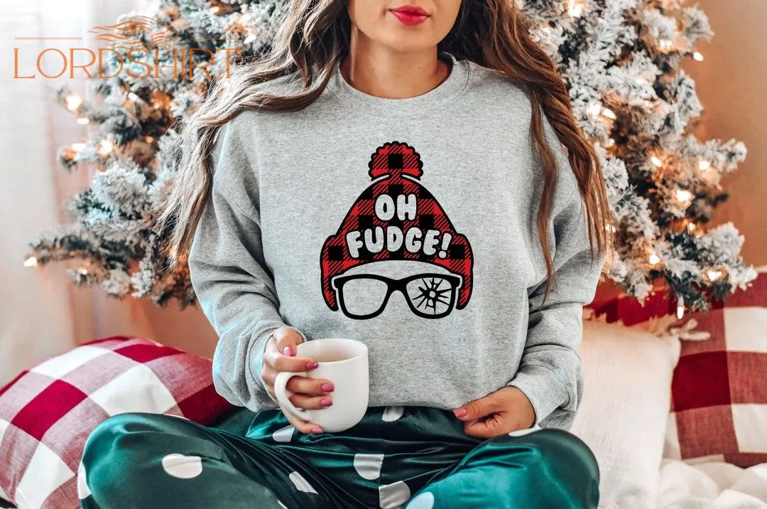 Christmas Sweatshirt Funny Christmas Shirt Oh Fudge