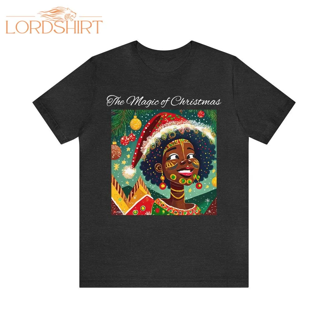 Christmas T-shirt Artsy T-shirt Black Girl Christmas Magic