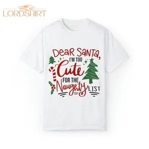 Christmas T-shirt Dear Santa T-shirt Cute Christmas T-shirt