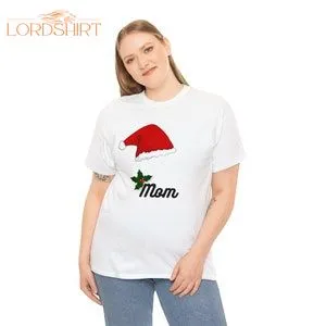 Christmas T-shirt For Mom/christmas T-shirt To Combine With