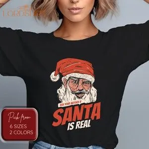 Christmas T-shirt Funny Christmas Ask Your Mum Santa Shirt