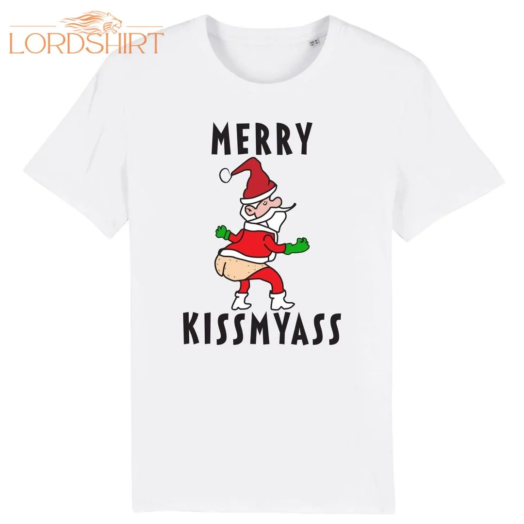 Christmas T Shirt Merry Kissmyass Unisex