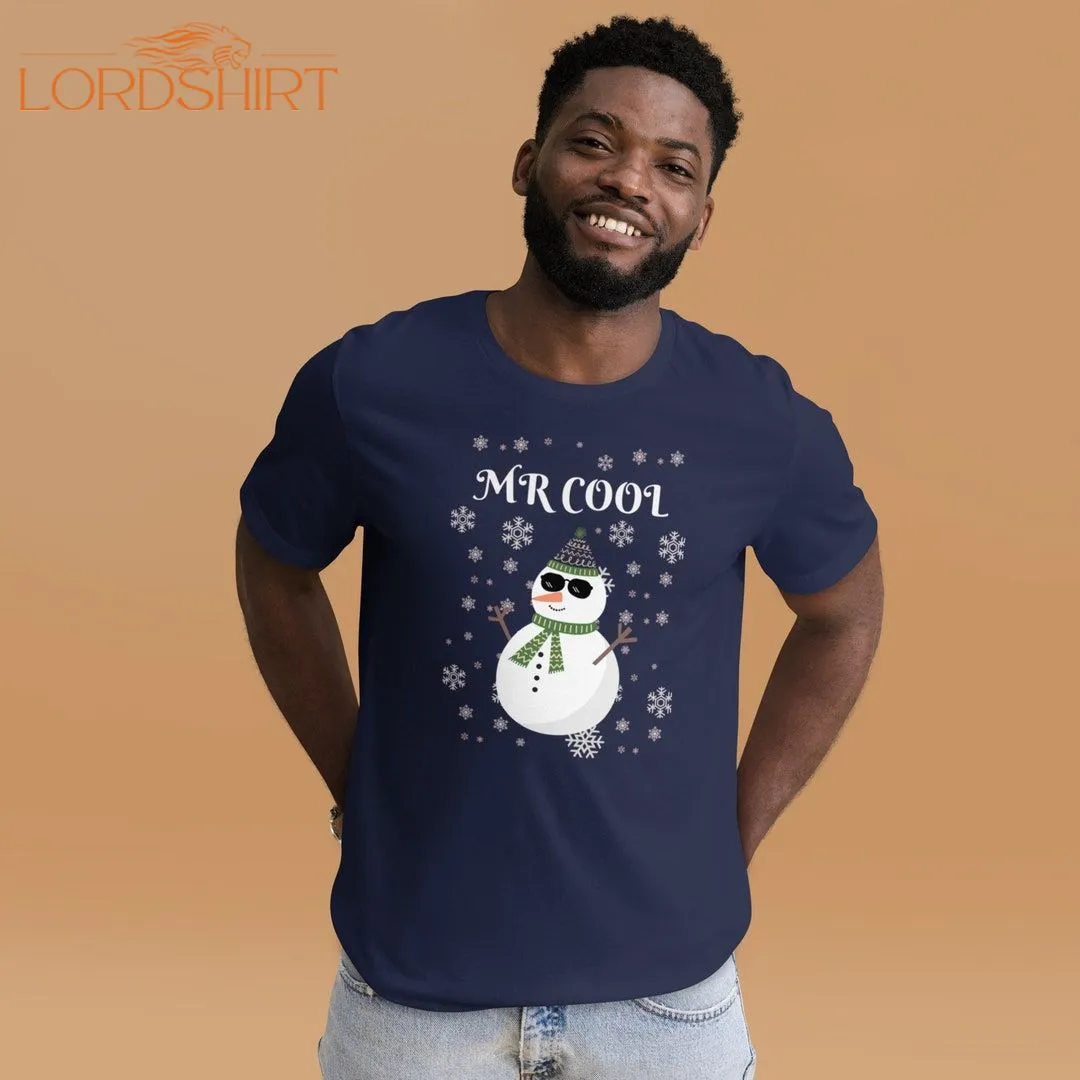 Christmas T-shirt Snowman Mr Cool Men And Women