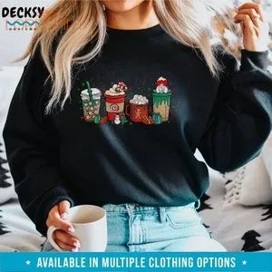 Coffee Christmas Sweatshirt Christmas Drinks Gift Womens