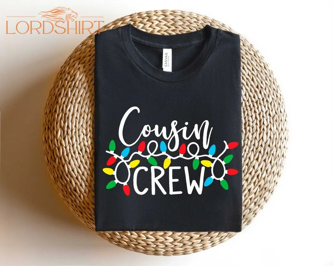 Cousin Crew Shirt Cousin Crew Party Shirt Matching Cousin