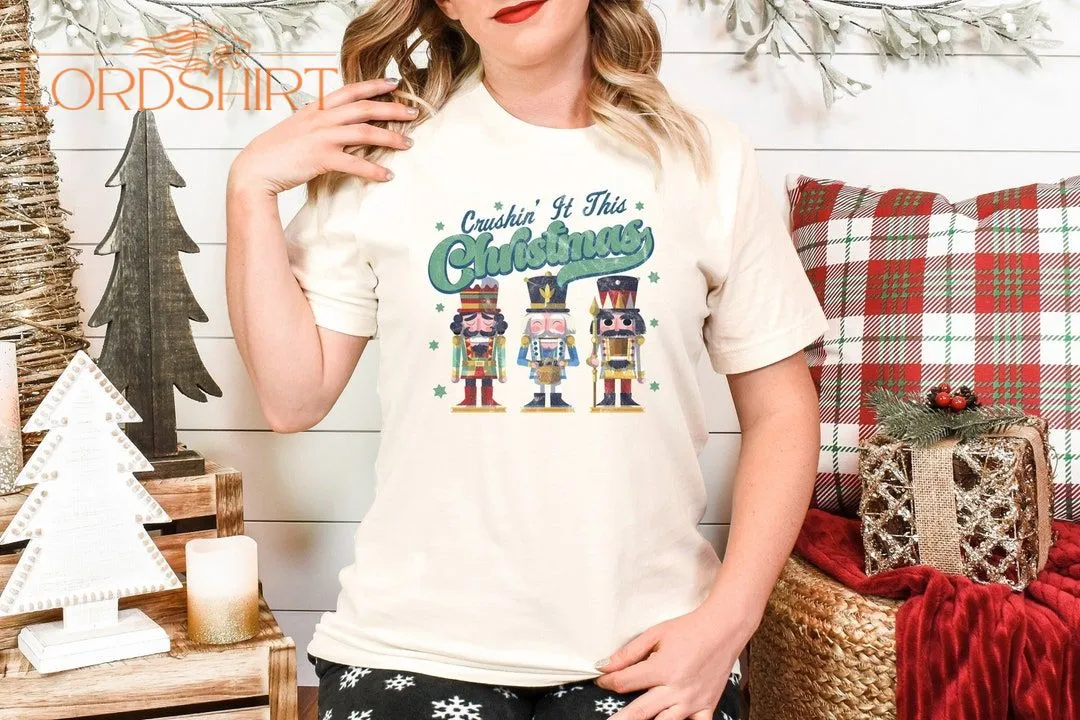 Crushin' It This Christmas T-shirt Christmas Shirts