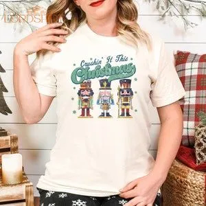 Crushin' It This Christmas T-shirt Christmas Shirts