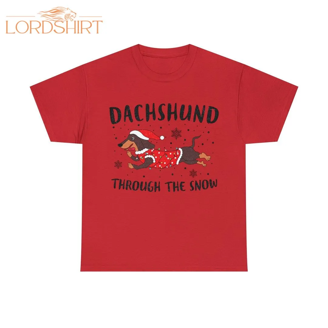 Dachshund Through The Snow T-shirt