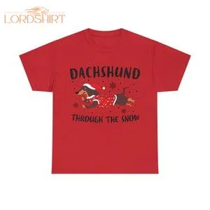 Dachshund Through The Snow T-shirt