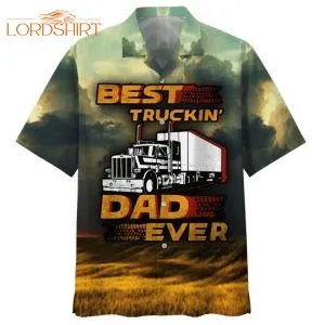 Dad Truckin' Dad Ever Hawaiian Shirt