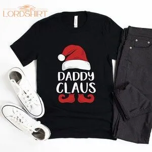 Daddy Claus Christmas Personalized Shirts Christmas Dad