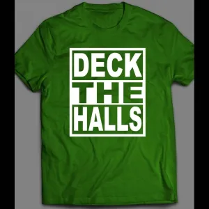 Deck The Halls Christmas Full Front Print Shirt