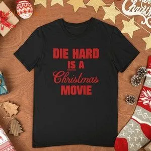 Die Hard Is A Christmas Movie Tshirt Christmas Shirt.