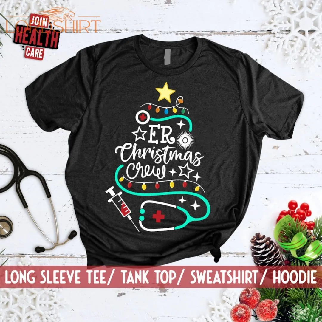 ER Christmas Crew Shirt/ Emergency Room Nurse Ugly Christmas