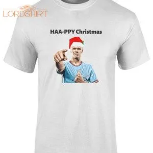 Erling Haaland HAAPPY Christmas T Shirt Christmas MCFC