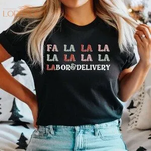 Fa La La Shirt Labor And Delivery Nurse Christmas Shirt