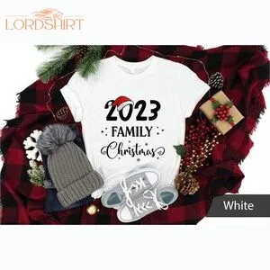 Family Christmas 2023 Shirt Funny Christmas Shirts 2023