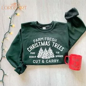 Farm Fresh Christmas Trees Shirt Pine Spruce Fir Christmas