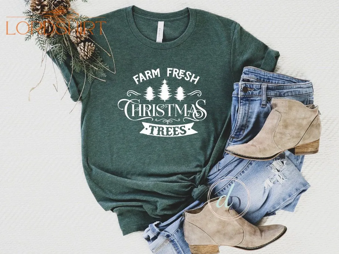 Farm Fresh Christmas Trees Shirt Vintage Holiday Tshirt