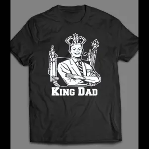 Father's Day King Dad Men's Shirt