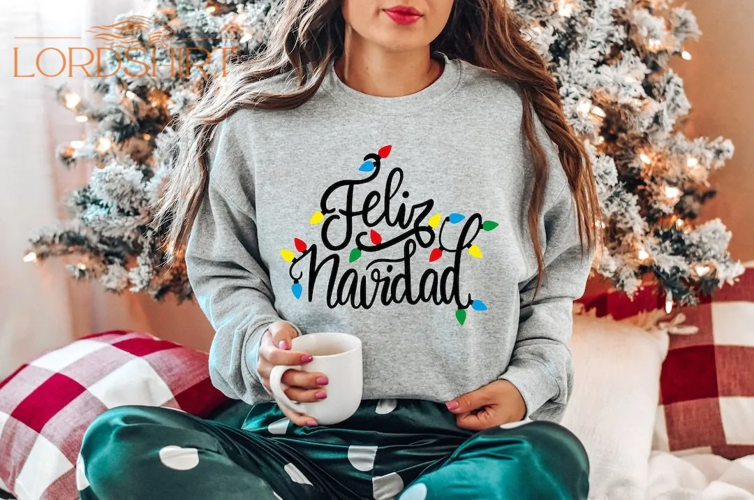 Feliz Navidad Merry Christmas Shirt Spanish Merry Christmas