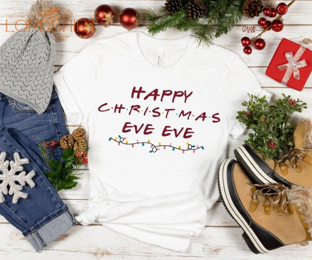 FRIENDS Christmas T-shirt Happy Christmas Eve Eve Phoebe