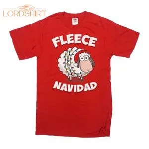 Funny Christmas T Shirt Fleece Navidad Feliz Navidad Christmas