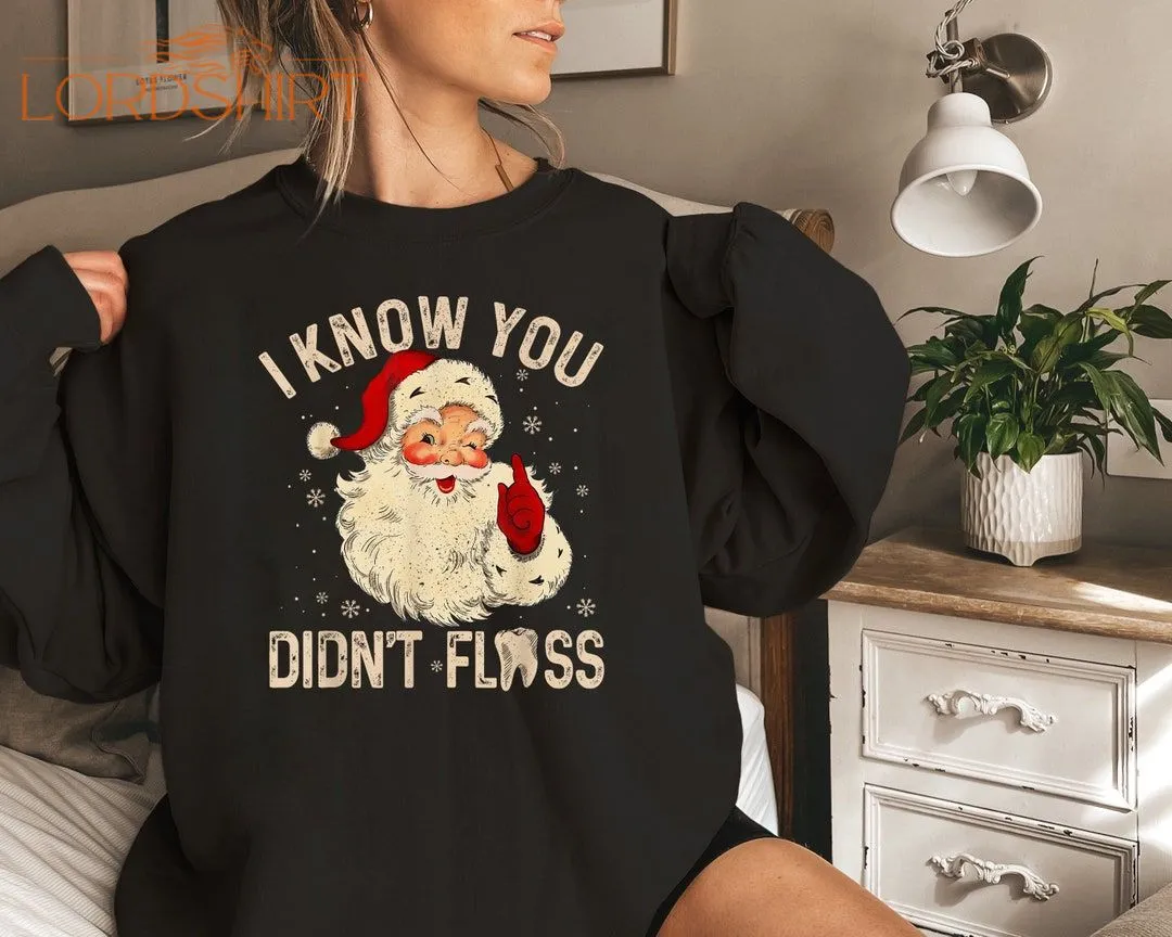 Funny Dental Hygienist Christmas Sweater I Know You