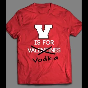 Funny Drinking Valentine's Day Themed Shirt