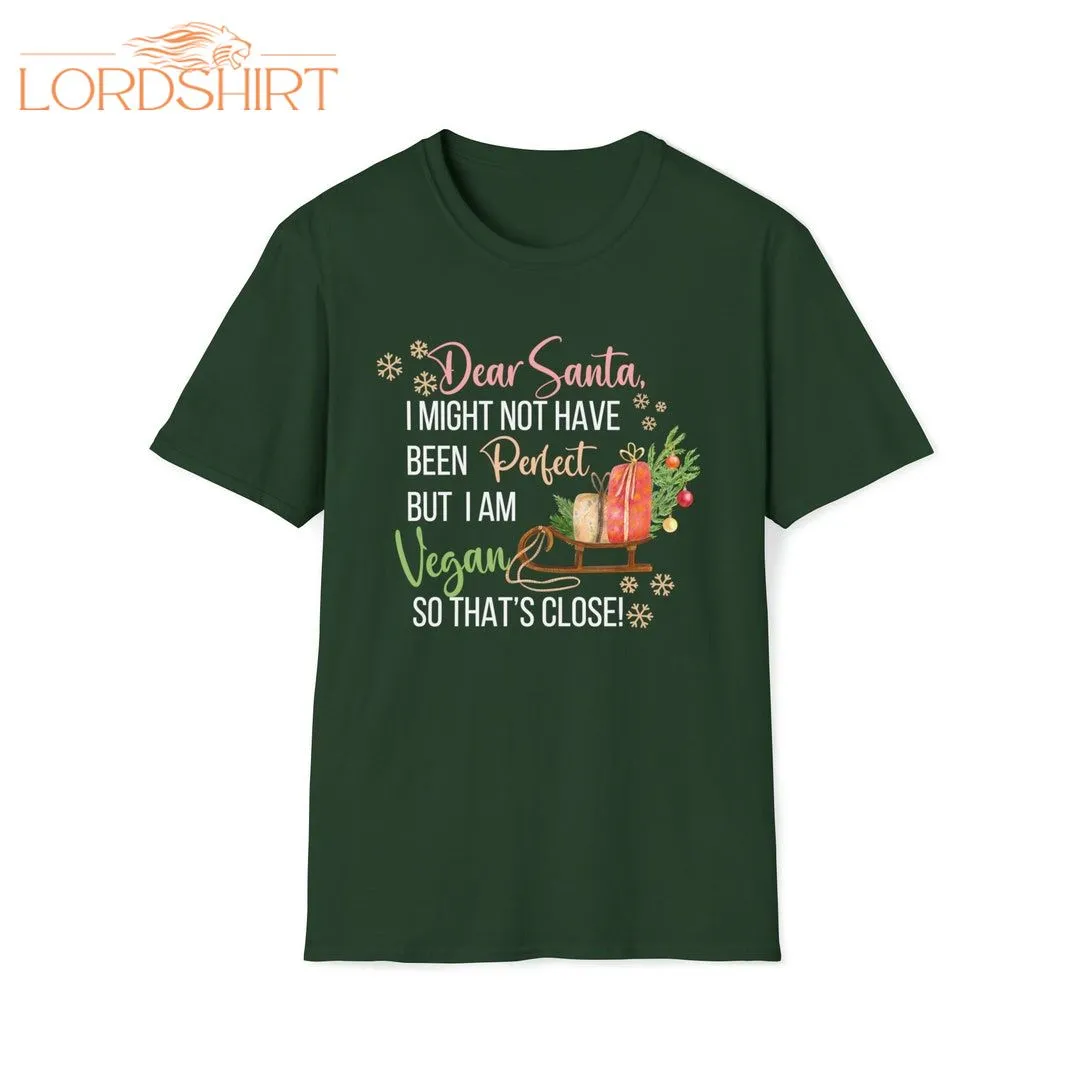 Funny Vegan Christmas Tshirt Festive Dear Santa Tee Plant