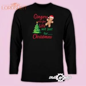 Gingers Are For Life Not Just For Christmas Funny Mens T-shirt